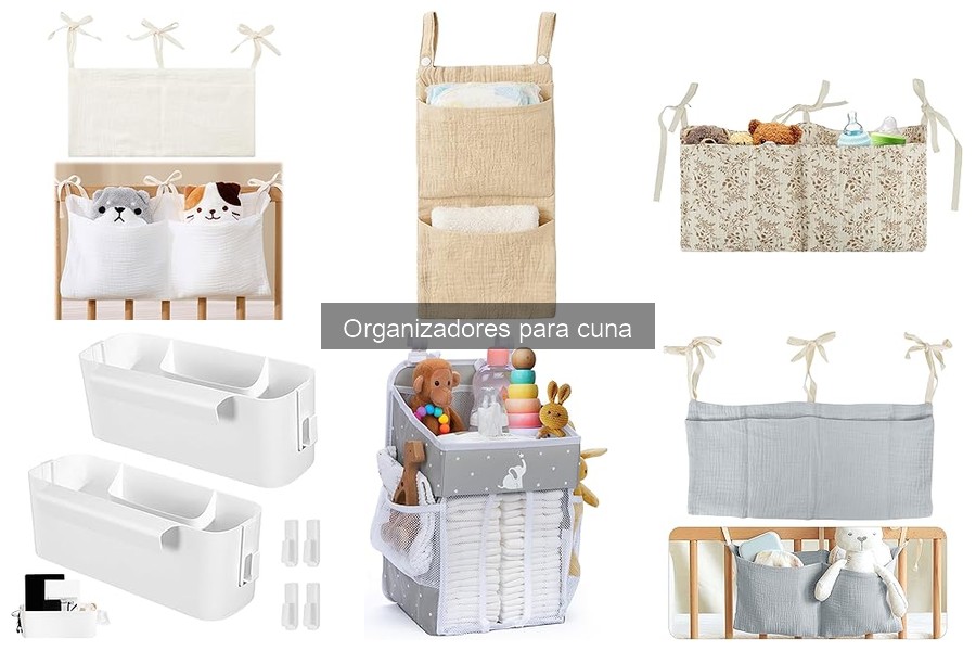 Comparativa de materiales en organizadores para cuna