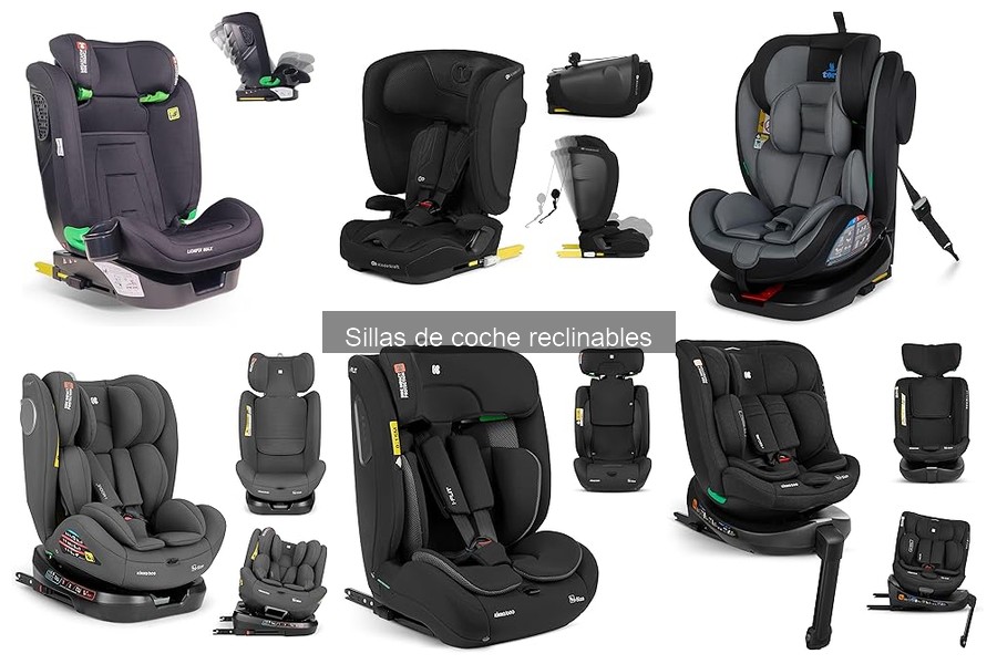 ¿Qué es una silla de coche reclinable? Características y ventajas