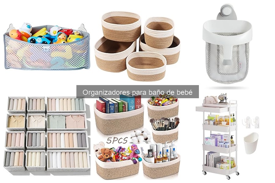¿Qué son los organizadores para baño de bebé?